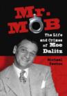 Mr. Mob : The Life and Crimes of Moe Dalitz - Book