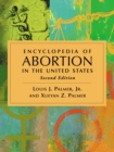 Encyclopedia of Abortion in the United States, 2d ed. - eBook