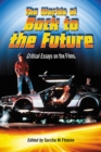 The Worlds of Back to the Future : Critical Essays on the Films - eBook