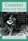 Cameras into the Wild : A History of Early Wildlife and Expedition Filmmaking, 1895-1928 - Book