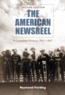 The American Newsreel : A Complete History, 1911-1967 - Book