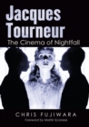 Jacques Tourneur : The Cinema of Nightfall - Book