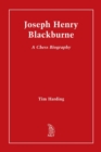 Joseph Henry Blackburne : A Chess Biography - Book