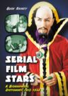 Serial Film Stars : A Biographical Dictionary, 1912-1956 - Book