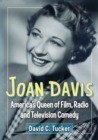 Joan Davis : America's Queen of Film, Radio and Television Comedy - Book