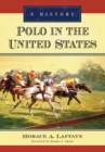 Polo in the United States : A History - eBook