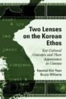 Two Lenses on the Korean Ethos : Key Cultural Concepts and Their Appearance in Cinema - Book