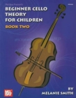 Beginner Cello Theory for Children, Book Two - Book