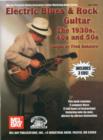 ELECTRIC BLUES ROCK GUITAR THE 1930S 40S - Book