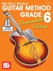 Modern Guitar Method Grade 6, Expanded Edition : Book with Online Audio - Book