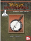 Banjo Encyclopedia, The : Bluegrass Banjo from a to Z - Book