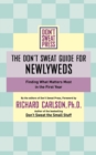 The Don't Sweat Guide for Newlyweds : Finding What Matters Most in the First Year - Book