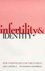 Infertility and Identity : New Strategies for Treatment - Book