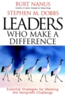 Leaders Who Make a Difference : Essential Strategies for Meeting the Nonprofit Challenge - Book