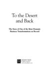 To the Desert and Back : The Story of One of the Most Dramatic Business Transformations on Record - eBook