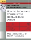 The 60-Minute Active Training Series: How to Encourage Constructive Feedback from Others, Leader's Guide - Book