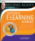 Michael Allen's Online Learning Library: Successful e-Learning Interface : Making Learning Technology Polite, Effective, and Fun - Book