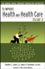 To Improve Health and Health Care : The Robert Wood Johnson Foundation Anthology - eBook