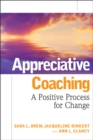 Appreciative Coaching : A Positive Process for Change - Book