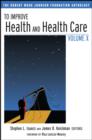 To Improve Health and Health Care Volume X : The Robert Wood Johnson Foundation Anthology - eBook