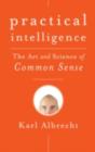 Practical Intelligence : The Art and Science of Common Sense - eBook