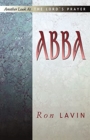 Abba : Another Look At The Lord's Prayer - Book