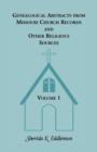 Genealogical Abstracts from Missouri Church Records and Other Religious Sources, Volume 1 - Book