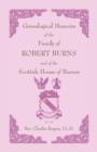 Genealogical Memoirs of the Family of Robert Burns and of the Scottish House of Burnes - Book