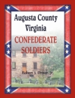 Augusta County, Virginia Confederate Soldiers - Book