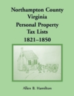 Northampton County, Virginia Personal Property Tax Lists 1821-1850 - Book