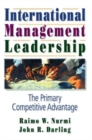 International Management Leadership : The Primary Competitive Advantage - Book