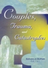 Couples, Trauma, and Catastrophes - Book