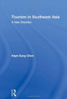 Tourism in Southeast Asia : A New Direction - Book