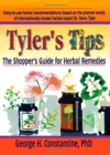 Tyler's Tips : The Shopper's Guide for Herbal Remedies - Book