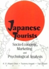 Japanese Tourists : Socio-Economic, Marketing, and Psychological Analysis - Book