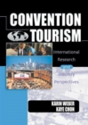 Convention Tourism : International Research and Industry Perspectives - Book