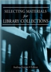 Selecting Materials for Library Collections - Book