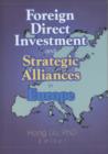 Foreign Direct Investment and Strategic Alliances in Europe - Book