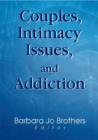 Couples, Intimacy Issues, and Addiction - Book