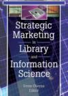Strategic Marketing in Library and Information Science - Book