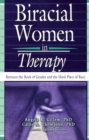 Biracial Women in Therapy : Between the Rock of Gender and the Hard Place of Race - Book