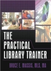 The Practical Library Trainer - Book