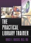 The Practical Library Trainer - Book