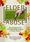 Elder Abuse : Selected Papers from the Prague World Congress on Family Violence - Book