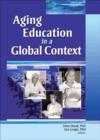 Aging Education in a Global Context - Book