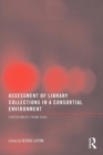 Assessment of Library Collections in a Consortial Environment : Experiences From Ohio - Book