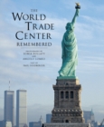 The World Trade Center Remembered - Book