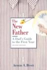 New Father, The: a Dad's Guide to the First Year - Book