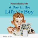 Norman Rockwell's A Day in the Life of a Boy - Book