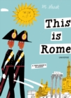 This is Rome : A Children's Classic - Book